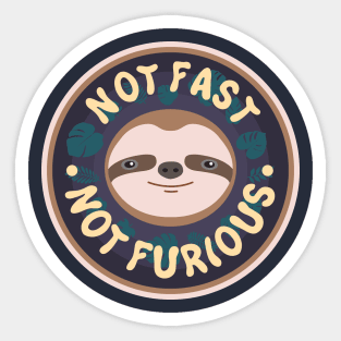 Not Fast, Not Furious Sticker